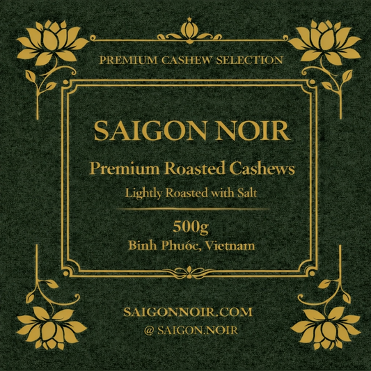 Prosperity Single | 500g W180 Premium Vietnamese Cashews | Saigon Noir